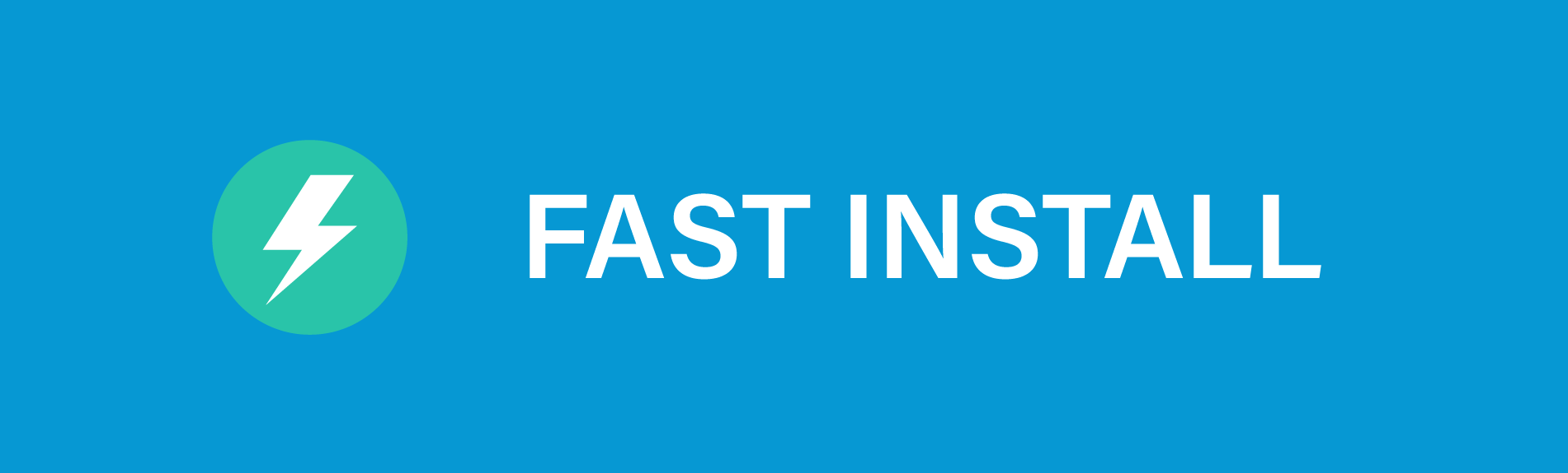 Fast install 2
